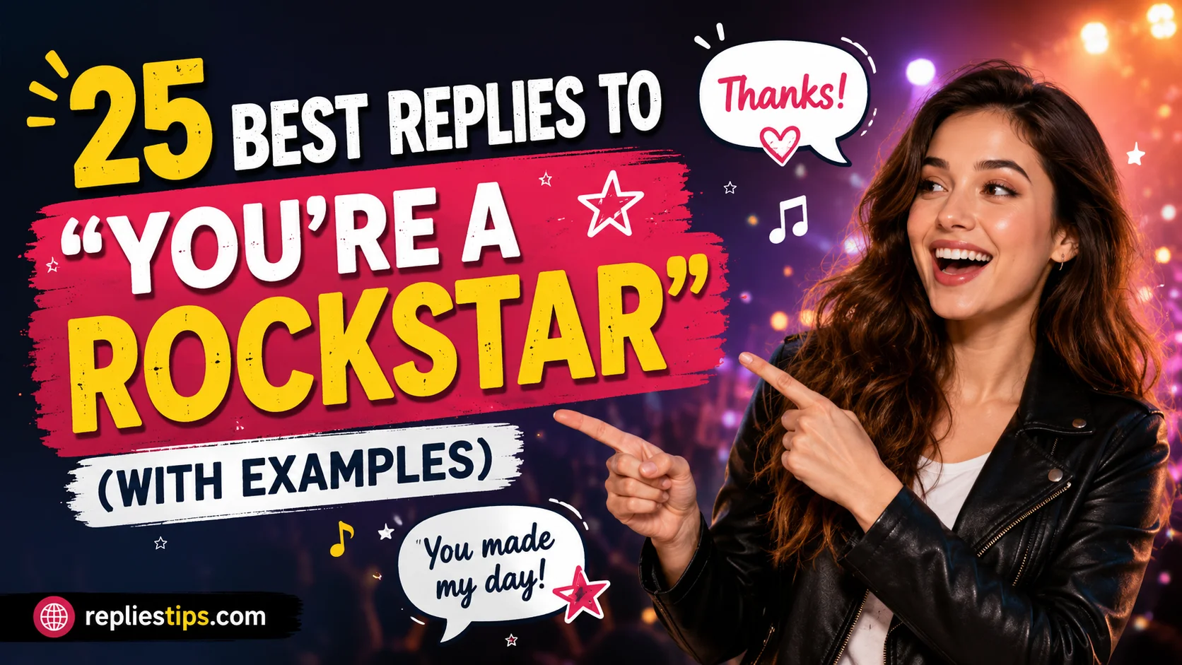 Best Replies To “You’re a Rockstar”