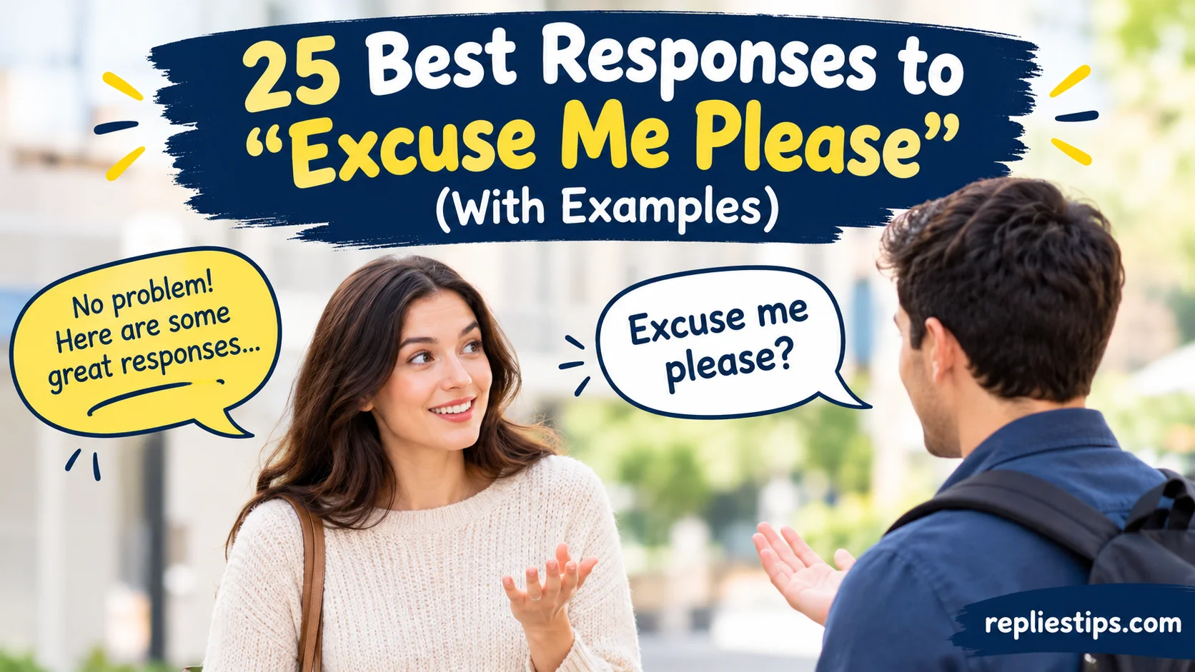 Best Responses to “Excuse Me Please”