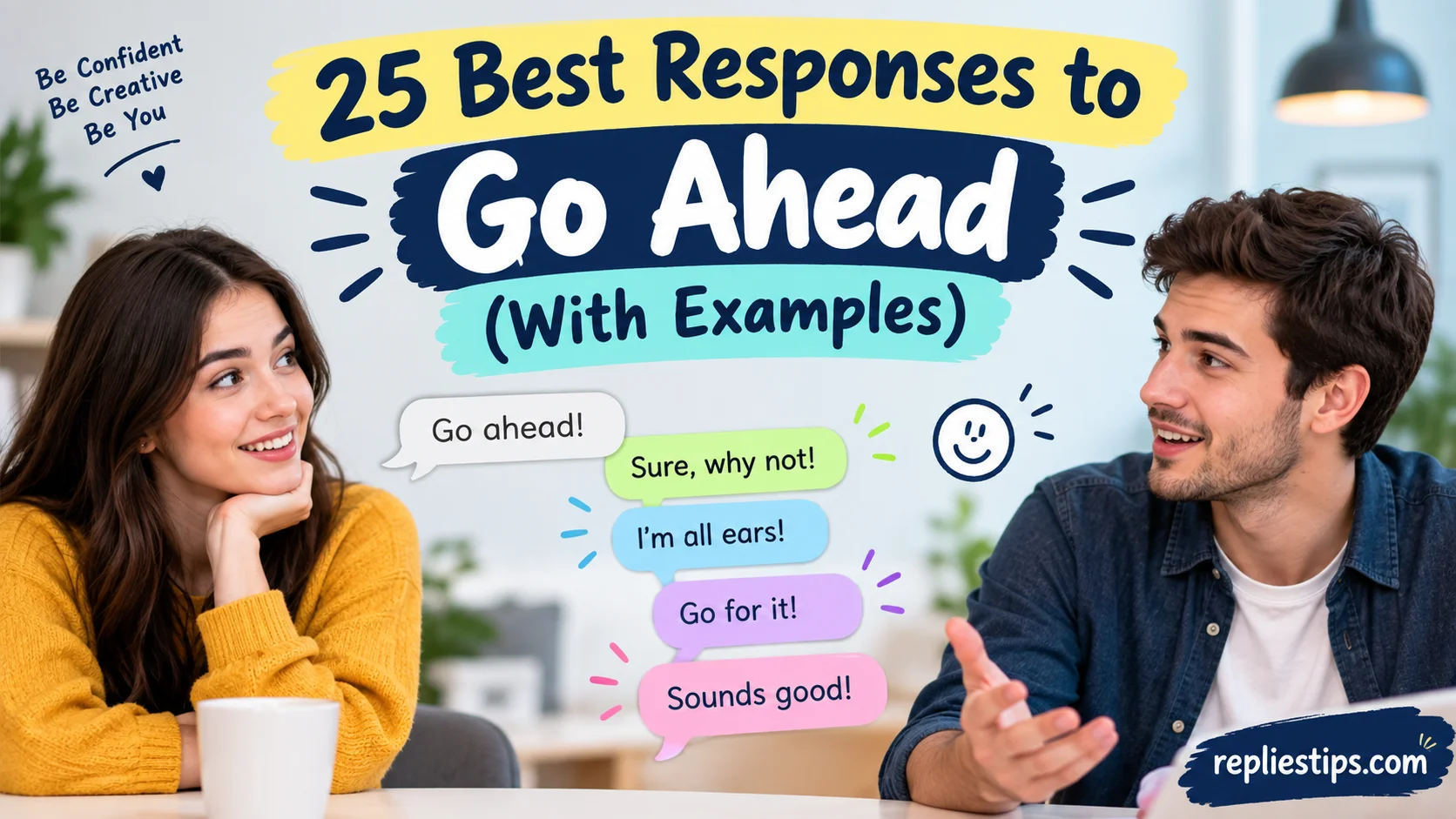 Best Responses to Go Ahead