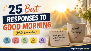 Best Responses To Good Morning