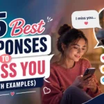Best Responses To I Miss You
