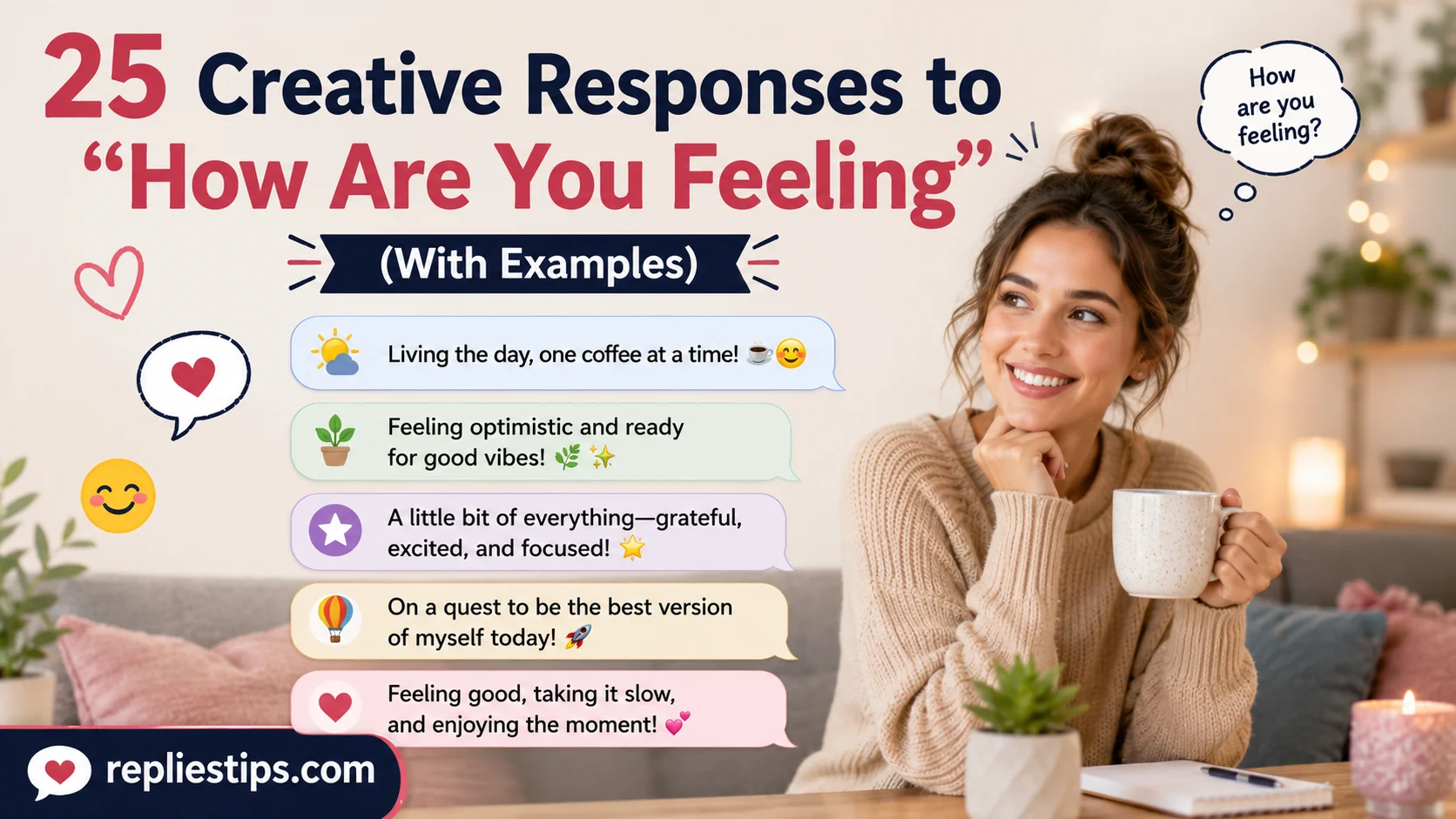 Creative Responses to “How Are You Feeling”