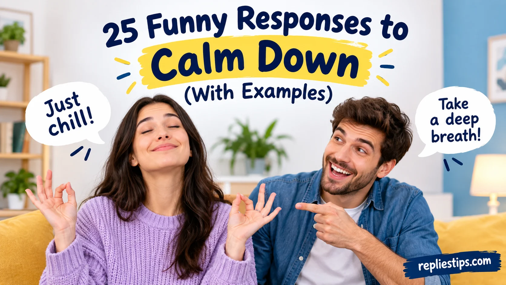 Funny Responses to Calm Down