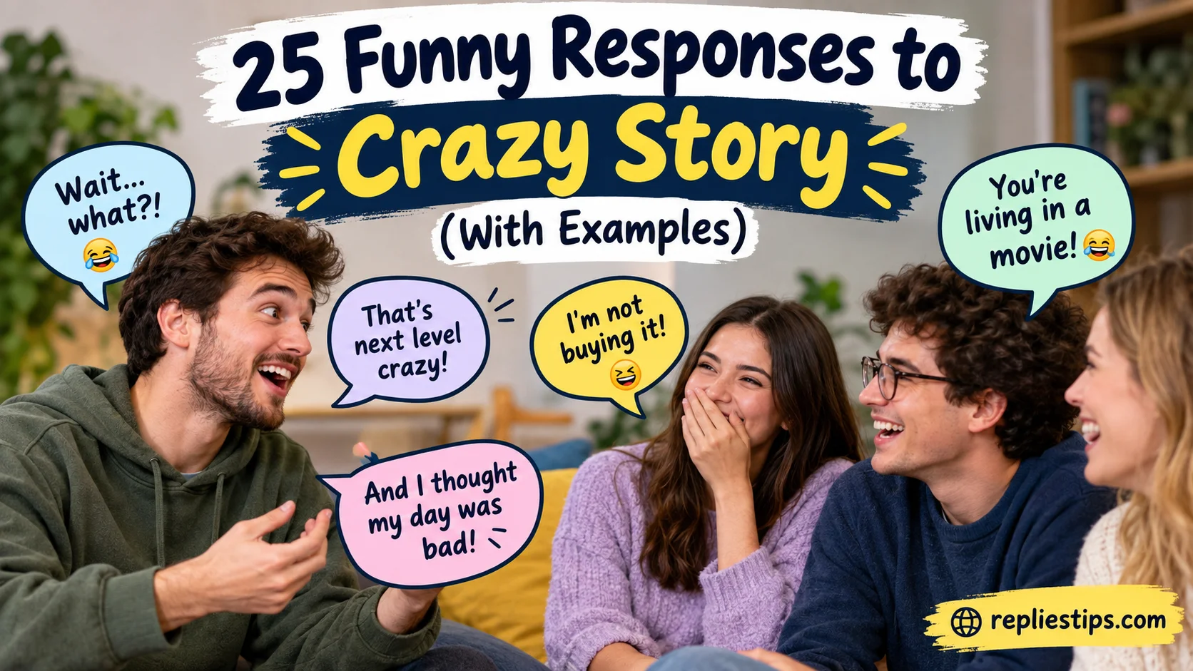 Funny Responses to Crazy Story