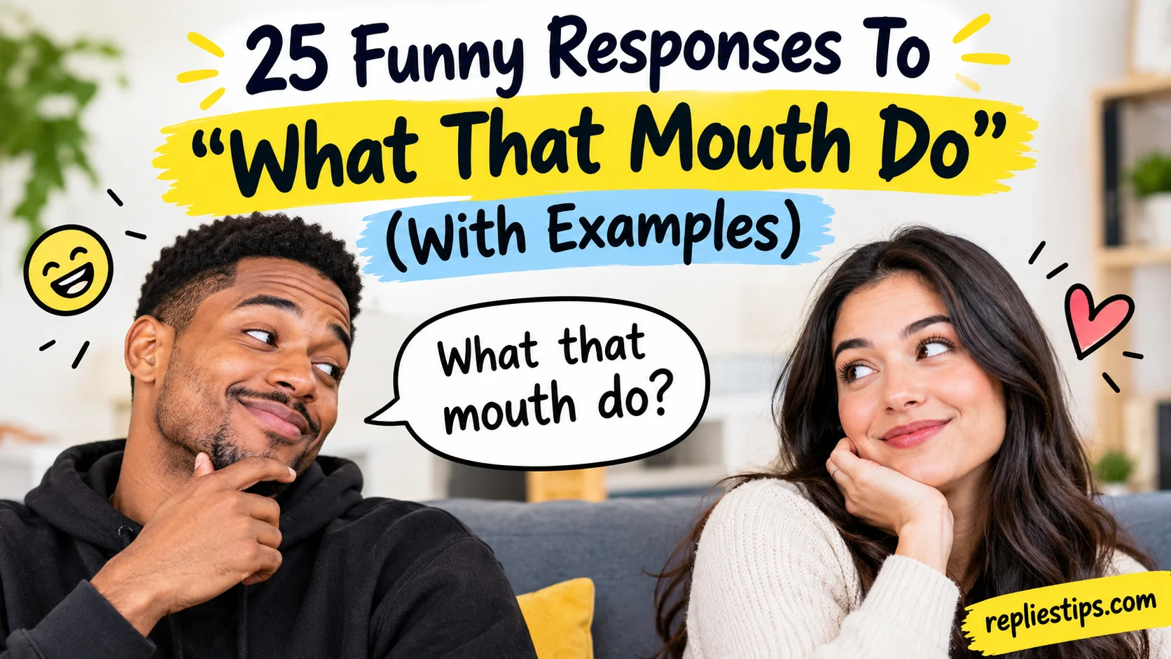 Funny Responses To “What That Mouth Do”