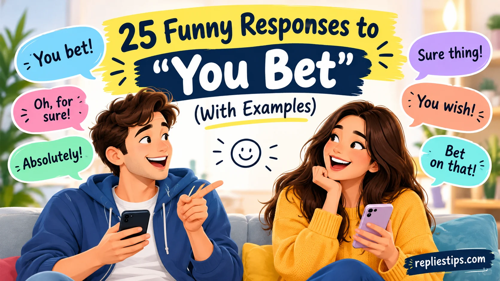 Funny Responses to “You Bet”