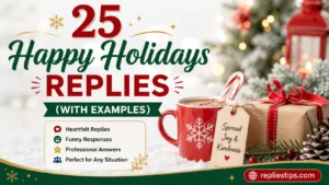 Happy Holidays Replies